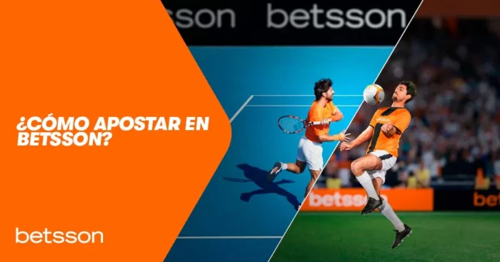 ¿Cómo apostar en Betsson? - Guía Completa